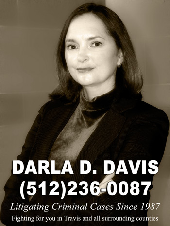 Criminal Attorney in Austin | Darla Davis - 512-236-0087 | Litigiating criminal cases since 1986
