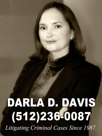 Criminal Attorney in Austin | Darla Davis - 512-236-0087 | Litigiating criminal cases since 1986
